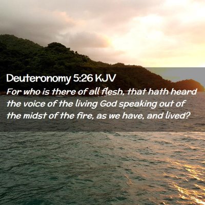 Deuteronomy 5:26 KJV Free Bible Images