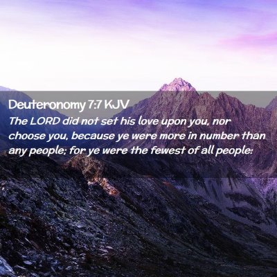 Deuteronomy 7:7 KJV Free Bible Images