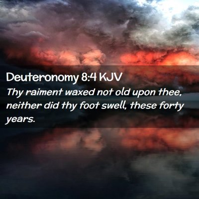 Deuteronomy 8:4 KJV Free Bible Images