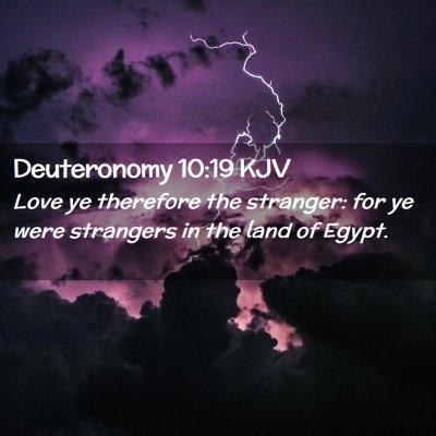 Deuteronomy 10:19 KJV Free Bible Images