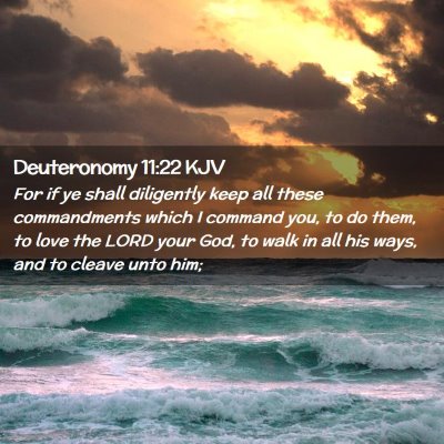 Deuteronomy 11:22 KJV Free Bible Images