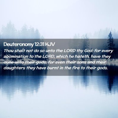 Deuteronomy 12:31 KJV Free Bible Images