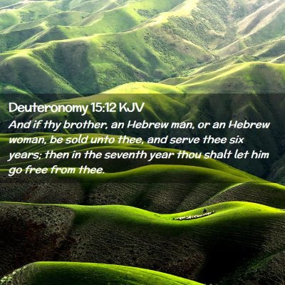 Deuteronomy 15:12 KJV Free Bible Images