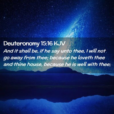 Deuteronomy 15:16 KJV Free Bible Images