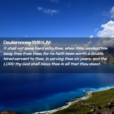 Deuteronomy 15:18 KJV Free Bible Images