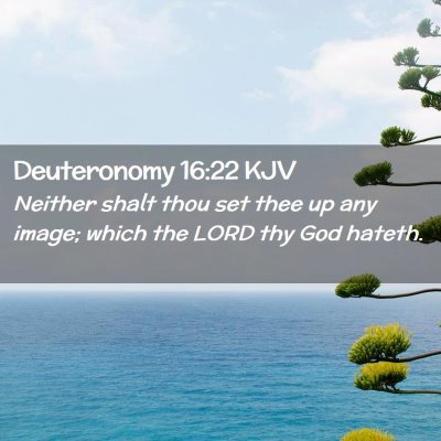 Deuteronomy 16:22 KJV Free Bible Images