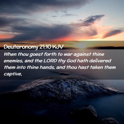 Deuteronomy 21:10 KJV Free Bible Images