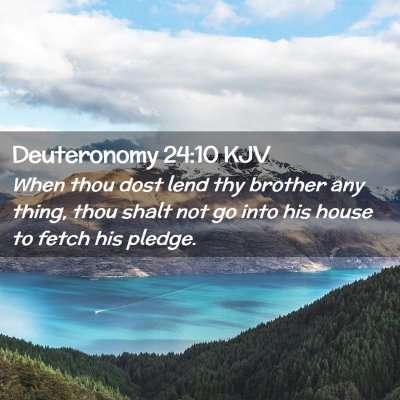 Deuteronomy 24:10 KJV Free Bible Images