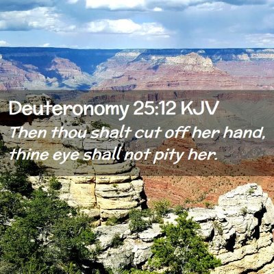 Deuteronomy 25:12 KJV Free Bible Images