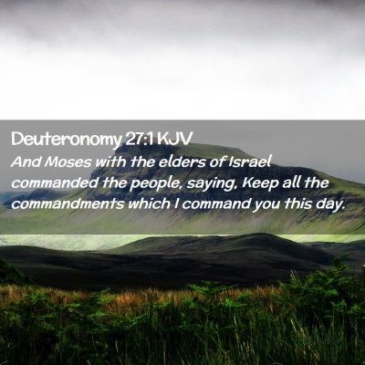 Deuteronomy 27:1 KJV Free Bible Images