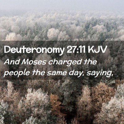 Deuteronomy 27:11 KJV Free Bible Images