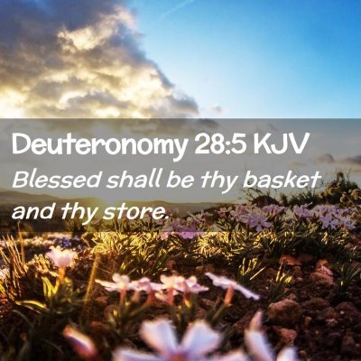 Deuteronomy 28:5 KJV Free Bible Images