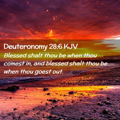 Deuteronomy 28:6 KJV Free Bible Images