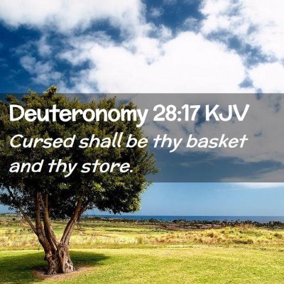 Deuteronomy 28:17 KJV Free Bible Images