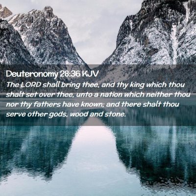 Deuteronomy 28:36 KJV Free Bible Images