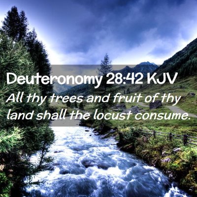 Deuteronomy 28:42 KJV Free Bible Images