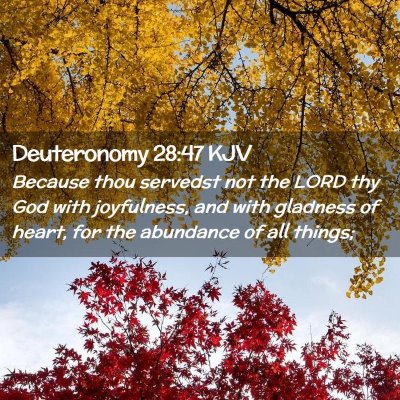 Deuteronomy 28:47 KJV Free Bible Images