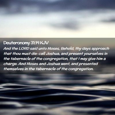 Deuteronomy 31:14 KJV Free Bible Images