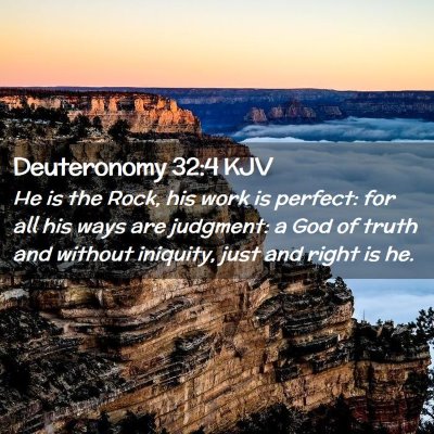 Deuteronomy 32:4 KJV Free Bible Images