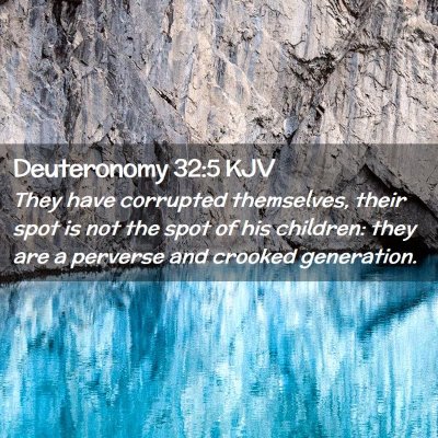 Deuteronomy 32:5 KJV Free Bible Images