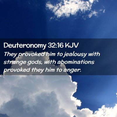 Deuteronomy 32:16 KJV Free Bible Images