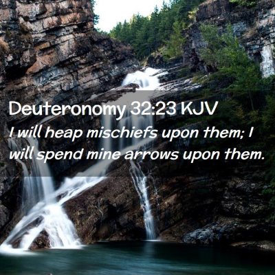 Deuteronomy 32:23 KJV Free Bible Images