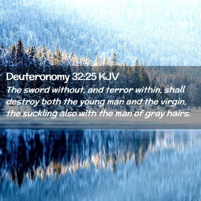 Deuteronomy 32:25 KJV Free Bible Images