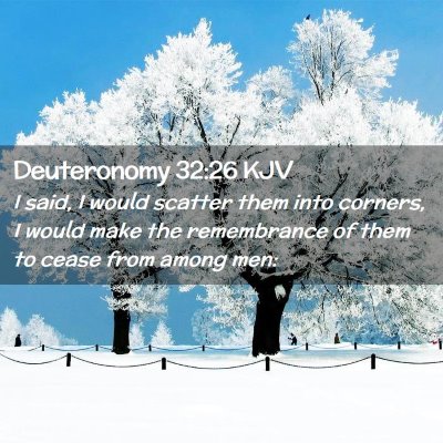 Deuteronomy 32:26 KJV Free Bible Images