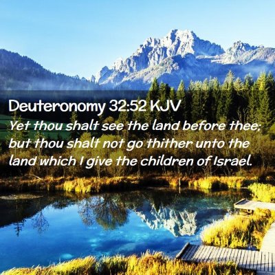 Deuteronomy 32:52 KJV Free Bible Images