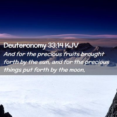 Deuteronomy 33:14 KJV Free Bible Images