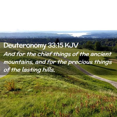 Deuteronomy 33:15 KJV Free Bible Images