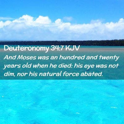 Deuteronomy 34:7 KJV Free Bible Images