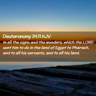 Deuteronomy 34:11 KJV Free Bible Images