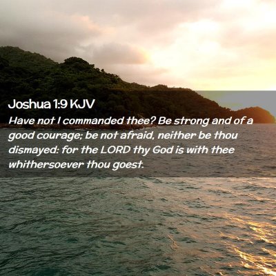 Joshua 1:9 KJV Free Bible Images