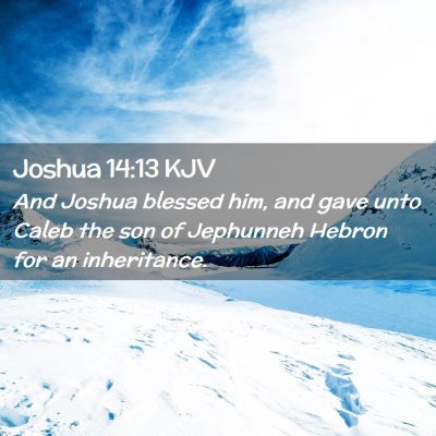 Joshua 14:13 KJV Free Bible Images