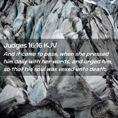 Judges 16:16 KJV Free Bible Images