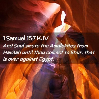 1 Samuel 15:7 KJV Free Bible Images