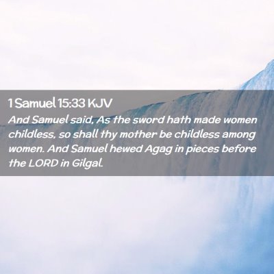 1 Samuel 15:33 KJV Free Bible Images