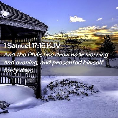 1 Samuel 17:16 KJV Free Bible Images