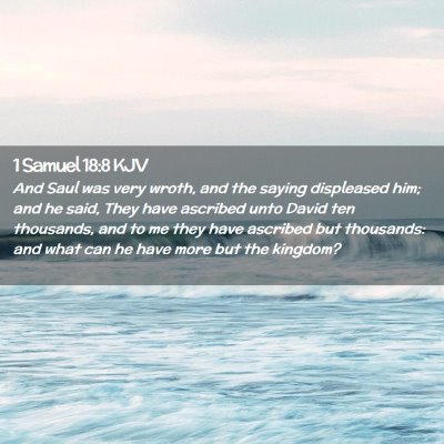 1 Samuel 18:8 KJV Free Bible Images