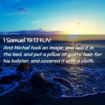 1 Samuel 19:13 KJV Free Bible Images