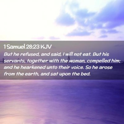 1 Samuel 28:23 KJV Free Bible Images