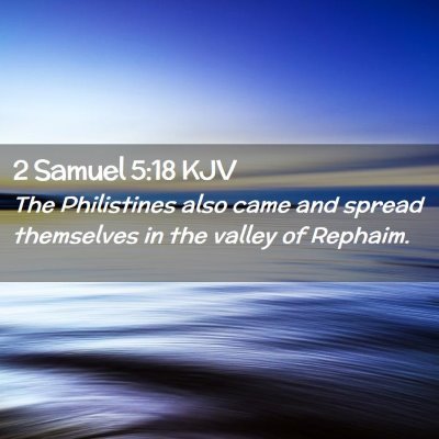 2 Samuel 5:18 KJV Free Bible Images