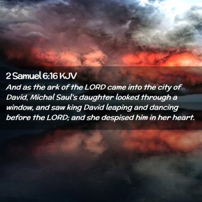 2 Samuel 6:16 KJV Free Bible Images