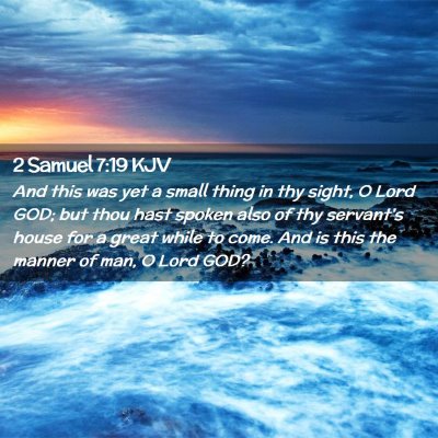 2 Samuel 7:19 KJV Free Bible Images