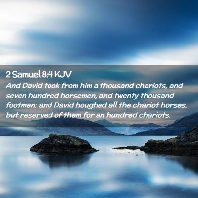 2 Samuel 8:4 KJV Free Bible Images