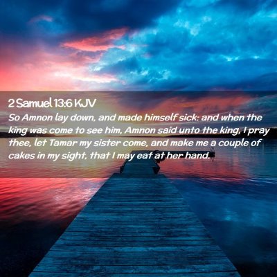 2 Samuel 13:6 KJV Free Bible Images