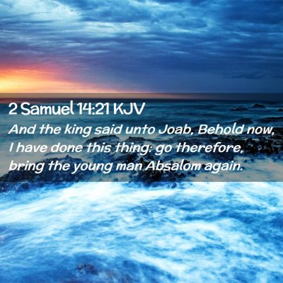 2 Samuel 14:21 KJV Free Bible Images