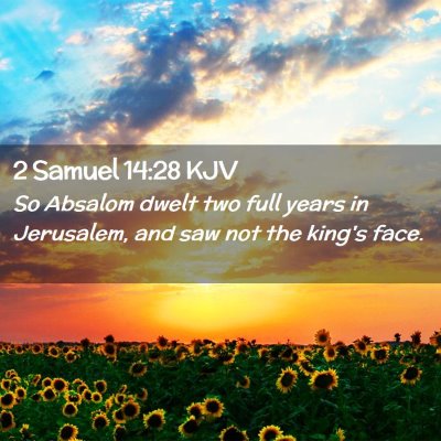 2 Samuel 14:28 KJV Free Bible Images