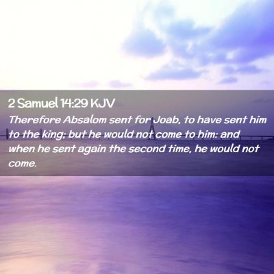 2 Samuel 14:29 KJV Free Bible Images